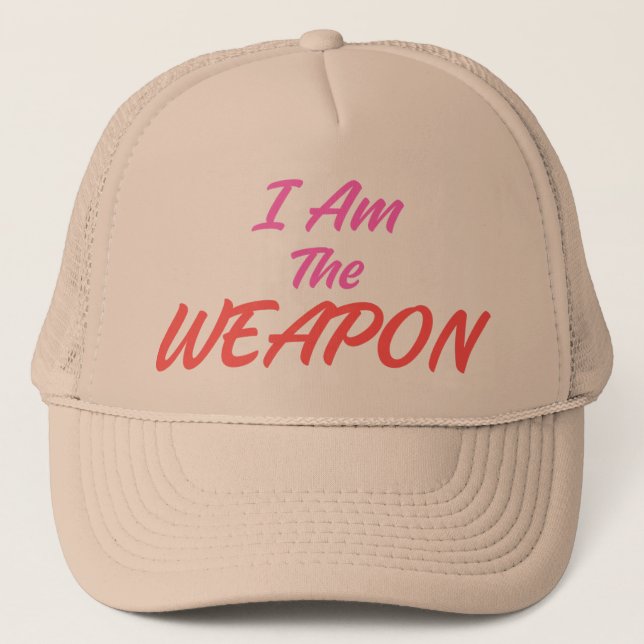 Ich bin die Waffe, lustig, Witze, sarkastisch Truckerkappe (Vorderseite)