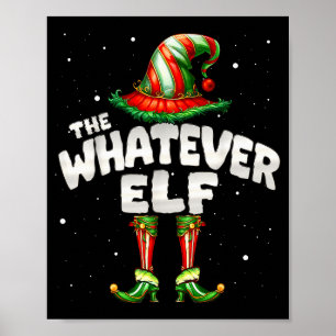 Ich bin die Whatever-Elfen-Familie passende Gruppe Poster