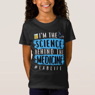 ICH BIN DIE WISSENSCHAFT HINTER DEM MEDIZIN #LABLI T-Shirt