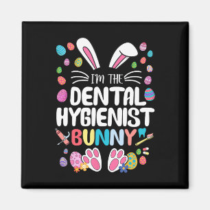 Ich bin die zahnärztliche Hygienikerin Hase Lustig Magnet