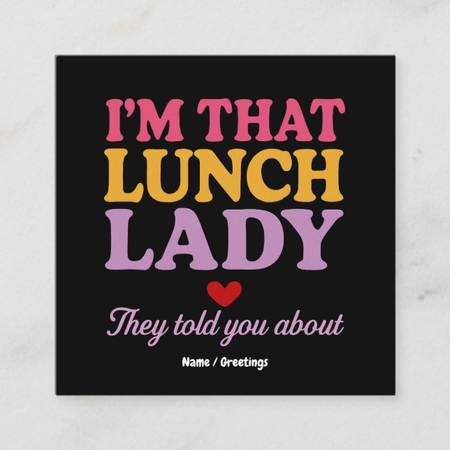 Ich bin diese Lunch Lady, die sie dir über lustige Quadratische Visitenkarte (Vorderseite)