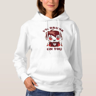 Ich bin dir Betrunken   Niedliche Vampire-Liebe Hoodie