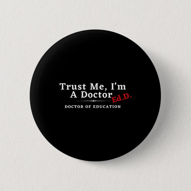 Ich bin Doktor der Bildung Ed.d. Button (Vorderseite)