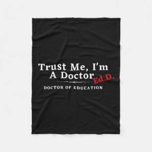Ich bin Doktor der Bildung Ed.d. Fleecedecke