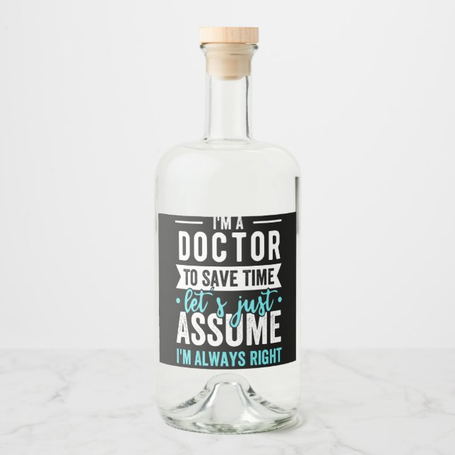 Ich bin Doktor, um Zeit Retten. Nehmen wir einfach Alkoholflaschenetikett (Vorderseite)