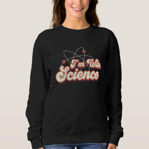 Ich bin Dozentin für Physik in Science Chemistry Sweatshirt