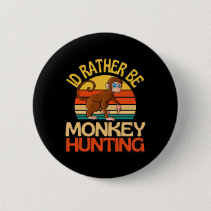 Ich bin eher der Affe, der Niedlichen Affen jagen Button