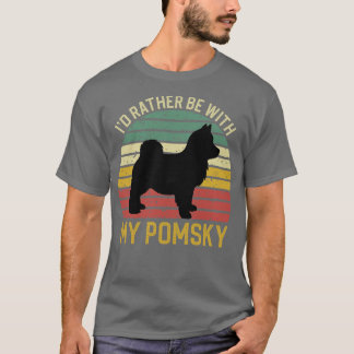 Ich bin eher mit meinem Pomsky 2 T-Shirt