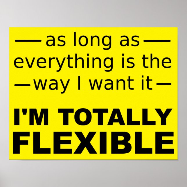 Ich bin ein absolut flexibles lustiges Plakatzeich Poster (Vorne)