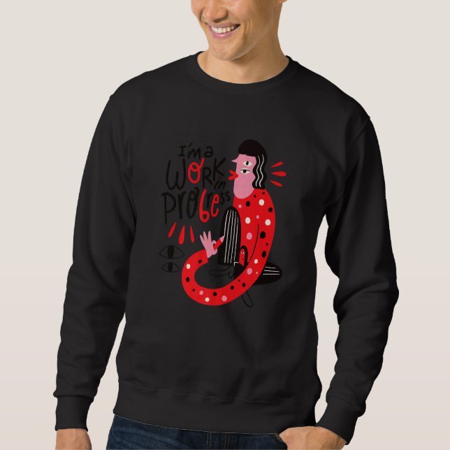Ich bin ein Abstrakter Arbeitsfortschritt Sweatshirt (Vorderseite)
