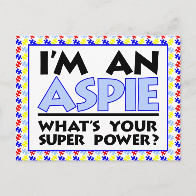Ich bin ein Aspie. Was ist dein Super-Power? Postkarte (Vorderseite)