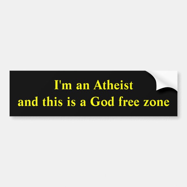 Ich bin ein Atheist und dieses ist ein Autoaufkleber (Vorne)