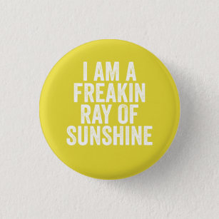 Ich bin ein ausflippender Sonnenstrahl pinback Button