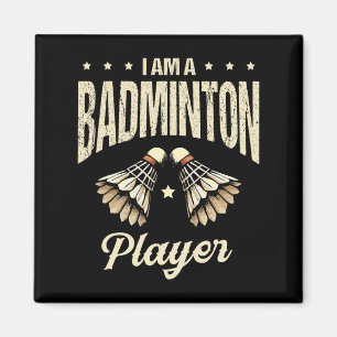 Ich bin ein Badminton Player Racket Shuttle 1 Magnet