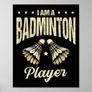 Ich bin ein Badminton Player Racket Shuttle Poster