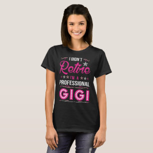 Ich bin ein Berufliches Gigi-Hemd T-Shirt