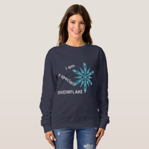 Ich bin ein besonderer SNOWFLAKE Sweatshirt