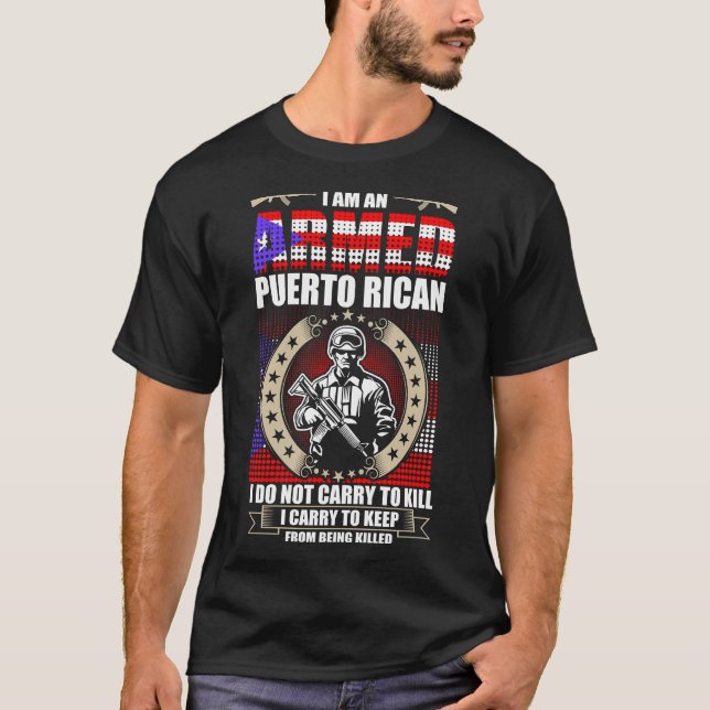 Ich bin ein bewaffneter Puerto-Amerikaner T-Shirt (Vorderseite)