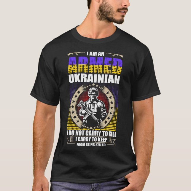 Ich bin ein bewaffneter Ukrainer T-Shirt (Vorderseite)