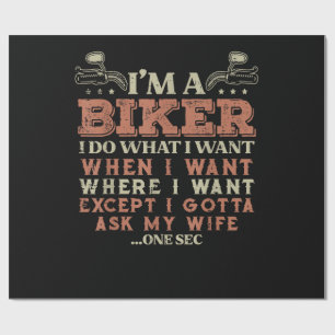 Ich bin ein Biker, ich mache, was ich will, lustig Geschenkpapier