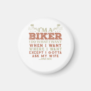 Ich bin ein Biker, ich mache, was ich will, lustig Magnet
