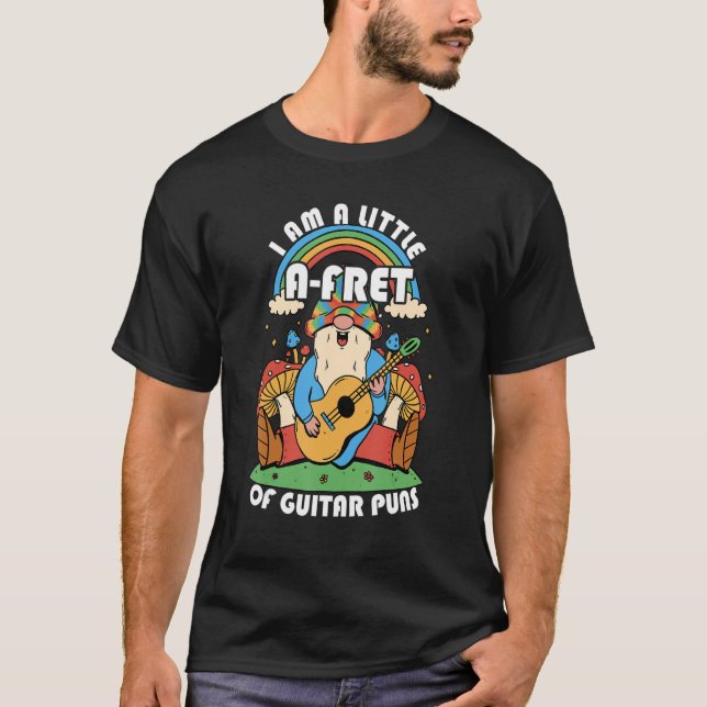 Ich bin ein bisschen a-Fret von Gitarrenpuppen, Gi T-Shirt (Vorderseite)