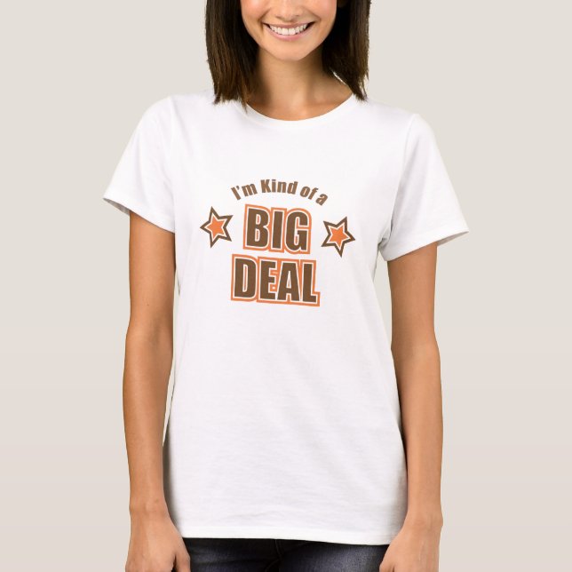 Ich bin ein bisschen ein Baby des großen Abkommens T-Shirt (Vorderseite)