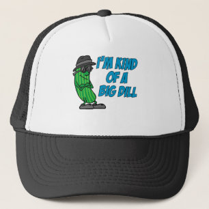 Ich bin ein bisschen ein großer Dill Truckerkappe