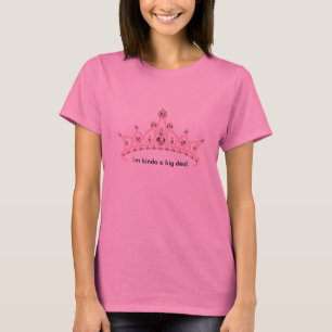 "Ich bin ein bisschen ein großes Abkommen-" T-Shirt