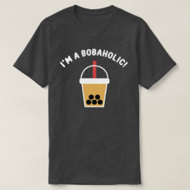 Ich bin ein Bobaholic! | Boba Tee | Bubble Tee | T