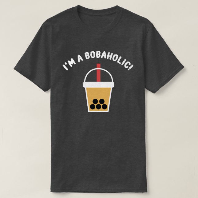 Ich bin ein Bobaholic! | Boba Tee | Bubble Tee | T (Design vorne)