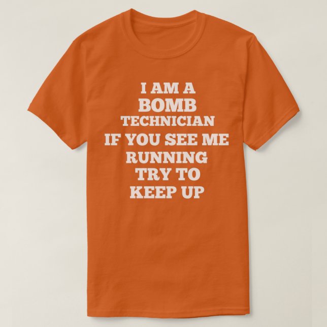 Ich bin ein Bombentechniker  T-Shirt (Design vorne)