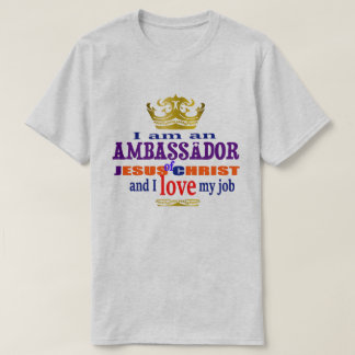 Ich bin ein Botschafter Jesu Christi Christlich T-Shirt