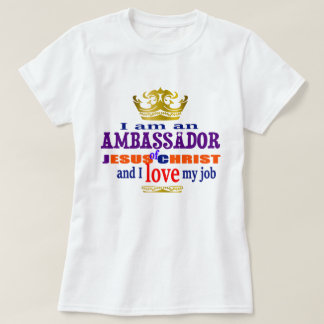 Ich bin ein Botschafter Jesu Christi Christlich T-Shirt