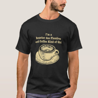 Ich bin ein Bouvier des Flandres und ein Kaffee-Mä T-Shirt