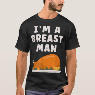 Ich bin ein Brustmann-Puter Lustiges Thanksgiving- T-Shirt