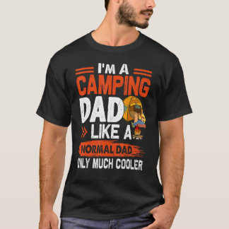 Ich bin ein Camping-Vater wie ein normaler Vater, T-Shirt