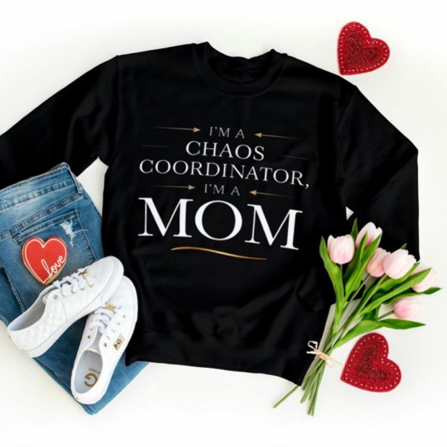 Ich bin ein Chaos Coordinator Mama T - Shirt - Fun (Von Creator hochgeladen)