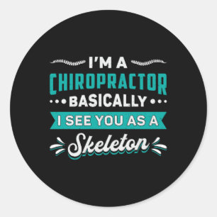 Ich bin ein Chiropraktor Skeleton Spine Chiropract Runder Aufkleber