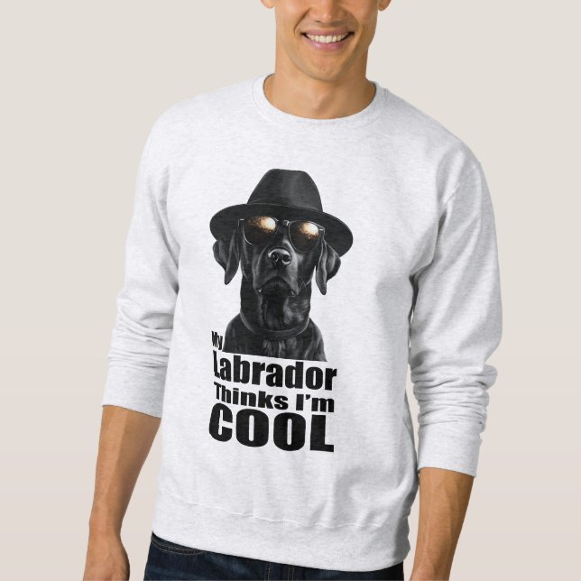 Ich bin ein Cooles schwarzes Labor Sweatshirt (Vorderseite)