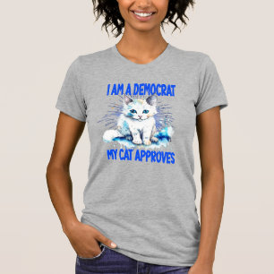 Ich bin ein Demokrat - Meine Katze stimmt zu T-Shirt