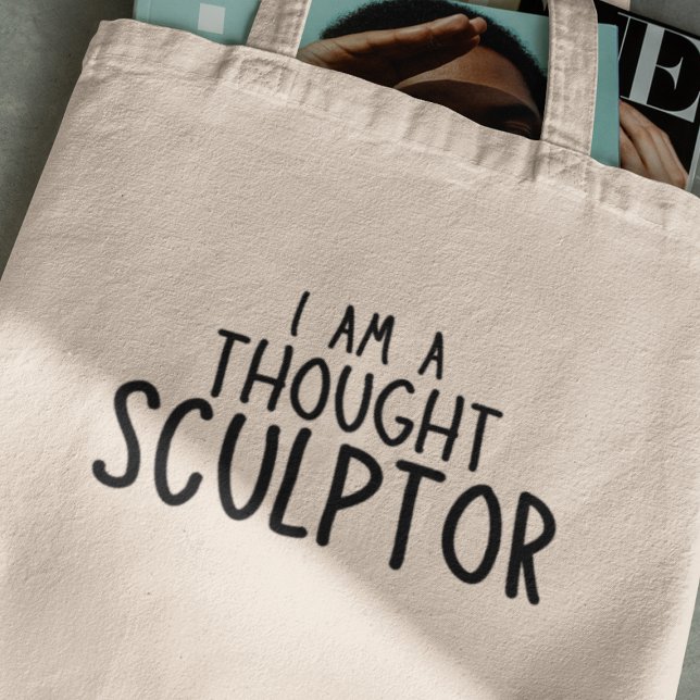 Ich bin ein denkender Bildhauer kreatives, lustige Tragetasche (Embrace the art of thought sculpting – grab your tote and let your imagination flow freely!)