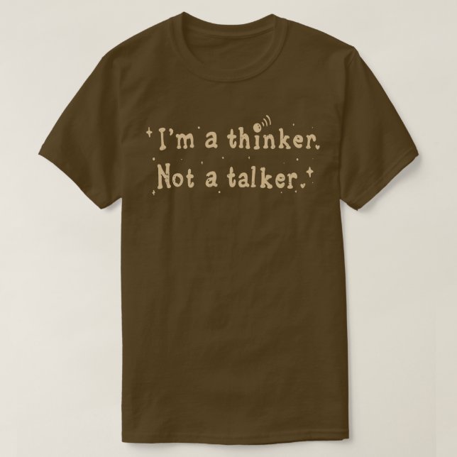 Ich bin ein Denker und kein rednerisches Sprichwor T-Shirt (Design vorne)