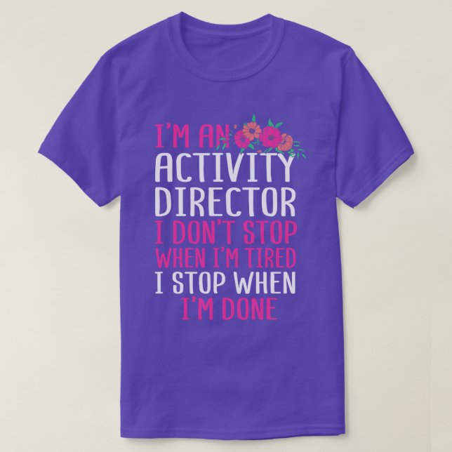 Ich bin ein Direktor für Aktivität T-Shirt (Design vorne)