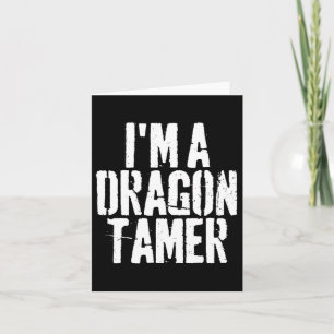 Ich bin ein Drache Tamer Funny Halloween-Kostüm Karte