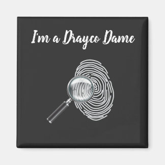 Ich bin ein Drayco Dame Magnet