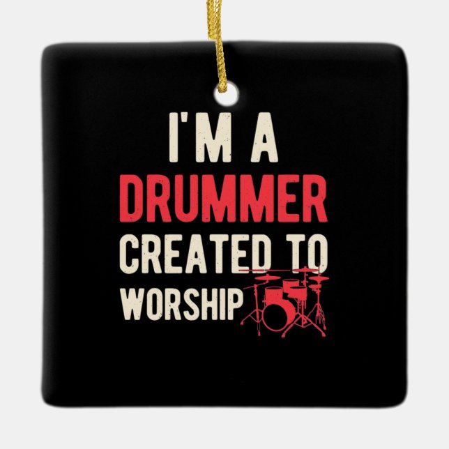 Ich bin ein Drummer, der zum Anbeten erschaffen wu Keramikornament (Vorderseite)