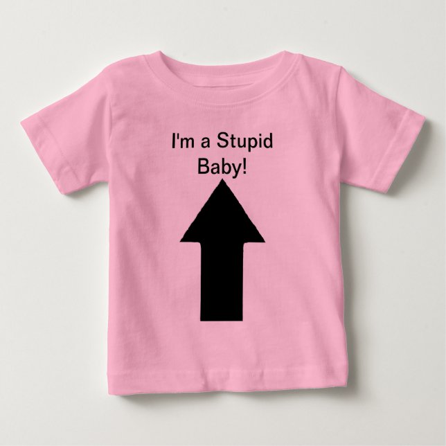 Ich bin ein Dummkinder - nur knuddeln! ;) Baby T-shirt (Vorderseite)