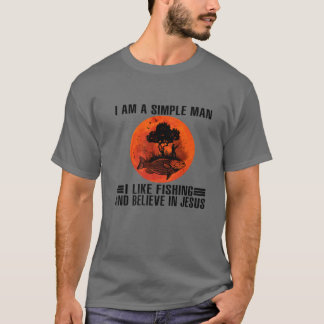 Ich bin ein einfacher Mensch, den ich gerne fische T-Shirt