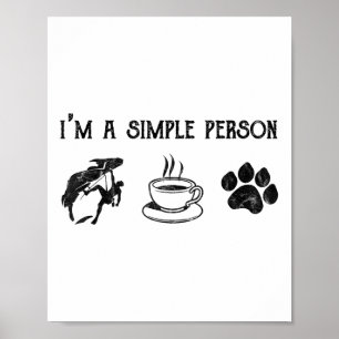 Ich bin ein einfaches Geschenk für Lover Coffee Hu Poster